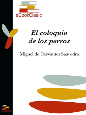 cover image of El coloquio de los perros (Anotado)